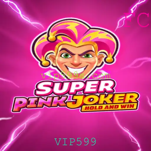 Descubra o Mundo Excitante de SuperPinkJoker: Diversão e Estratégia com VIP599
